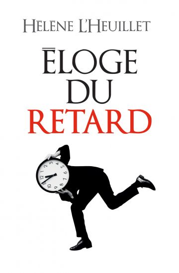 Couverture du livre : Éloge du retard