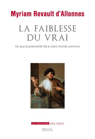 Couverture du livre : La Faiblesse du vrai