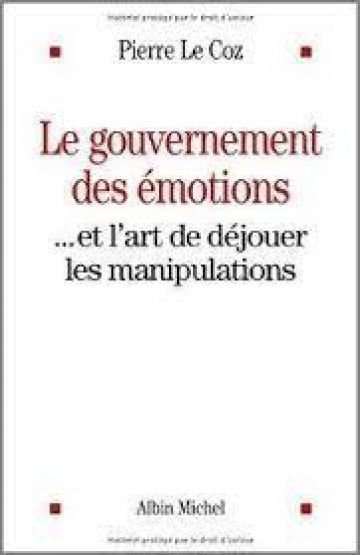 Couverture du livre : Le gouvernement des émotions